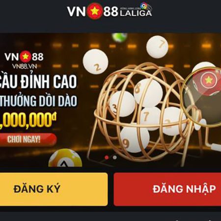 Đăng ký Vn88, Nhận tài khoản cá độ bóng đá nhanh